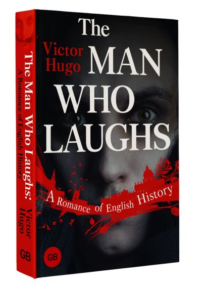 The Man Who Laughs: A Romance of English History - фото 1