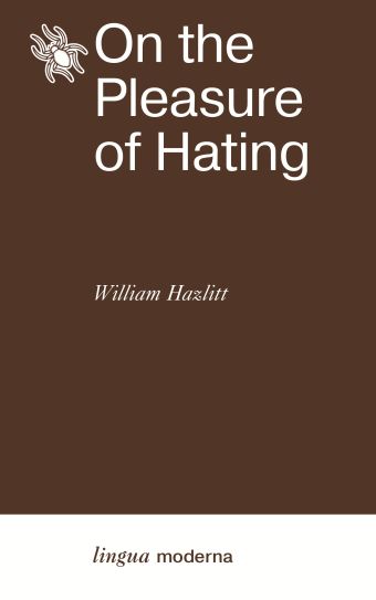 Хэзлитт Уильям On the Pleasure of Hating