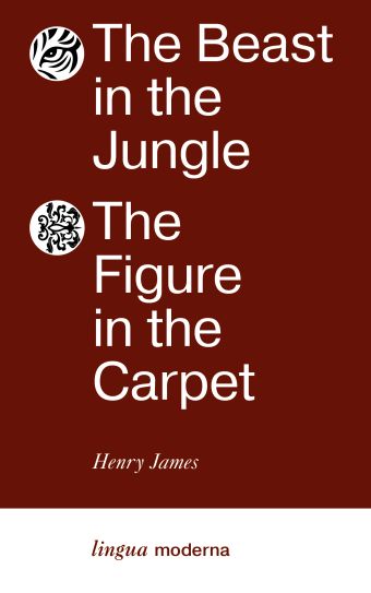 Джеймс Генри The Beast in the Jungle. The Figure in the Carpet
