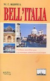 Bell`Italia. Учебное пособие для изучающих итальянский язык