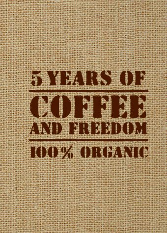 5 YEARS OF COFFEE AND FREEDOM (мешковина) 5 YEARS OF COFFEE AND FREEDOM (мешковина)