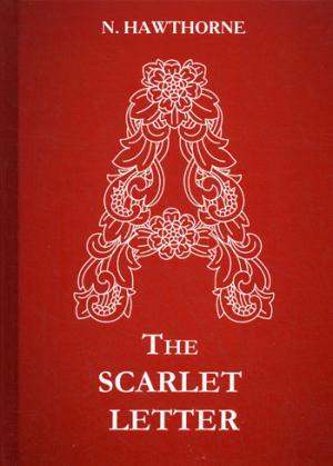 

The Scarlet Letter = Алая буква: роман на англ.яз